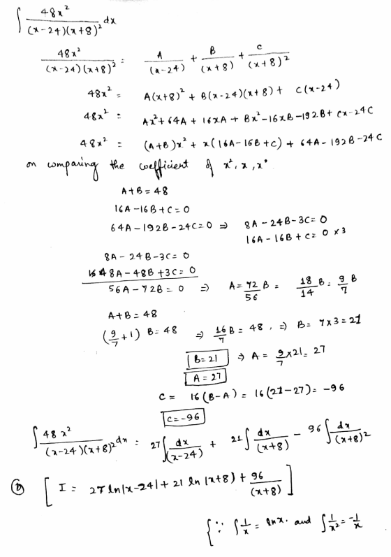 + + (x+8) (x+8)2 482? dx (x-24)(n+8) 48x² A (4-24)(x+8) (a-24) 482? A(x+8)* + $(8-24)(n+8) + C(2-24) 4812 : Ax+64A + 162A + B