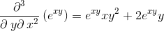 \frac{\partial ^3}{\partial \:y\partial \:x^2}\left(e^{xy}\right)=e^{xy}xy^2+2e^{xy}y