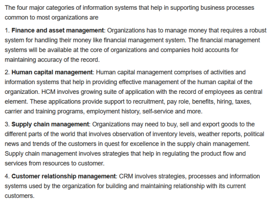 The four major categories of information systems that help in supporting business processes common to most organizations are