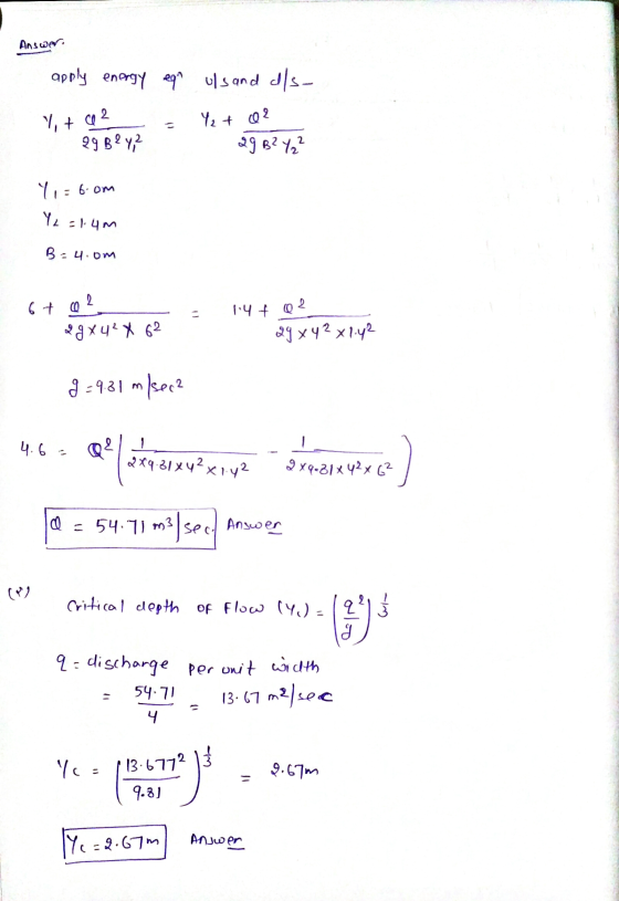 Answer. apply energy eqin uls and als- Y2 + 02 Y, + 2. 29 Bey,2 29 B2Y ² Y = 6.om YL = 1.4m Ba : 4.0m 2 14+02 U 2884² X 62 29