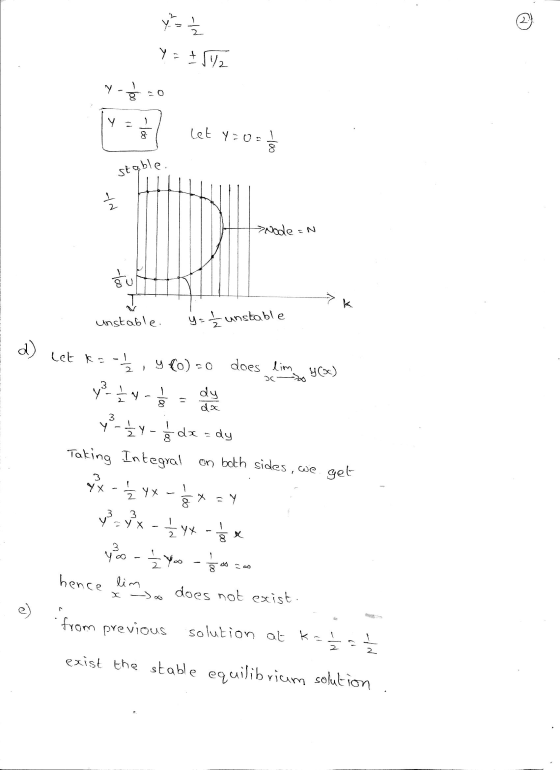 않을 Y = + 5/2 y - 25 -los Let y=o=1 Es stable. NE >Node su A unstable. y = 1/2 unstable d) Y COC) SC dy ax let k=-5, y {o) = 0