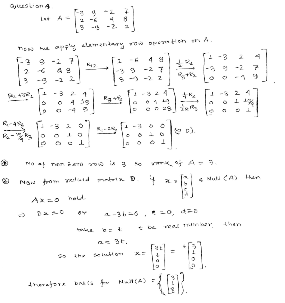 Questions 3 7 Let A = 2 9 -6 -g -2 4 -2 8 3 2 now he apply elementary row operation on A. 그 -3 2 3 2 -6 R2 2 -6 -2 7 48 2 4 8