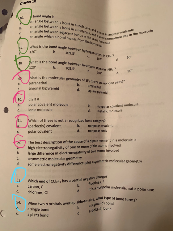 Chapter 10 bond angle is between a bond in a molecule, a an angle between a bond in a mol an angle between adjacent bonds in