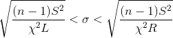 (n − 1)S2 XL <o< (n − 1) S2 X²R