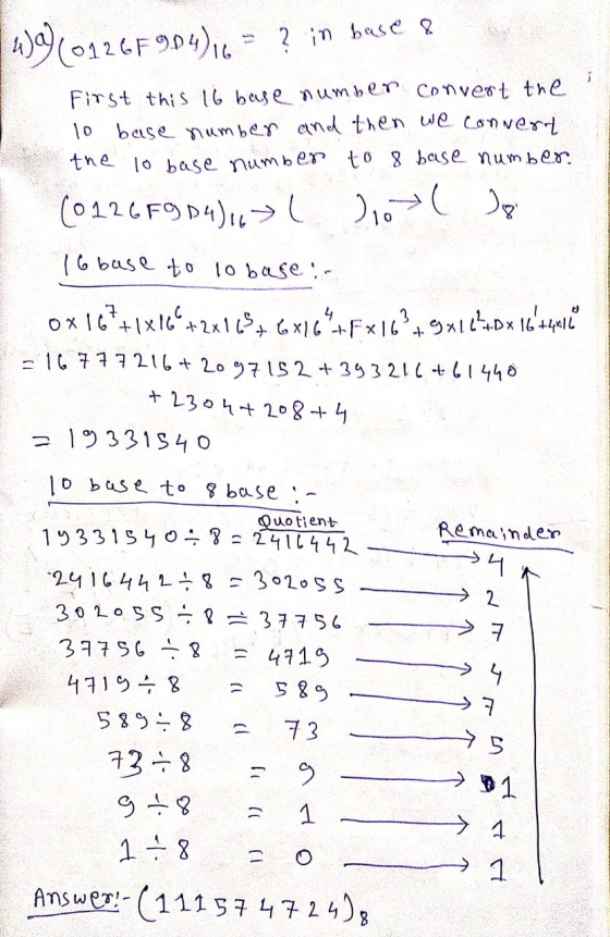 | 40) (0126F 984) 16 = ? in base & First this 16 base number convert the 10 base number and then we convert the 10 base numbe