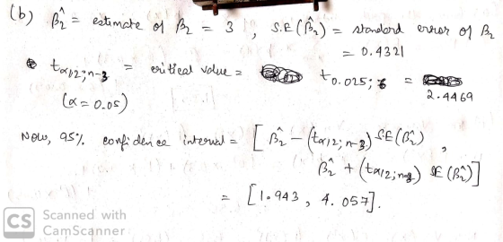 b) s.e ()Ahanoland ertor o1 3 r- etimate o D, 432 eitieal volue to.025; 2.4469 0.05) [ 3)(a) B(ta2ng)E(R [.443, 4. 05 intew N