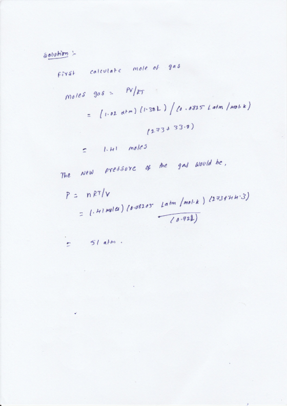 Fivat ca,tulate mole 아 gas (273 33) Ht meleS The ew predsure he ould be 72 5 atm