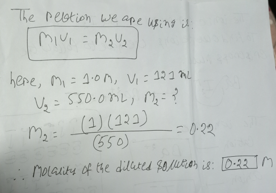 The peation we are using is mivi - Maua here, mi = 1.0M, Vi= 121 mL Ug = 550.0mL, M2 = ? = 0.22 Me: (1) (122) (550) Molality