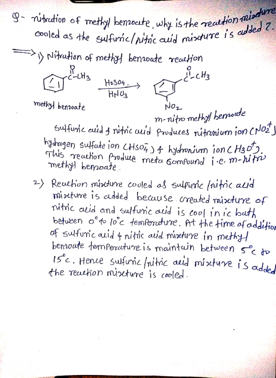 the reaction miseture Sutunci nitric auid miscture is added l. g- nitration of methyl benzoate, why is the realtor cooled as