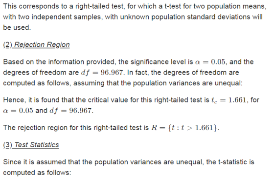 This corresponds to a right-tailed test, for which a t-test for two population means, with two independent samples, with unkn