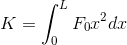 K =\int_{0}^{L}F_0 x^2dx