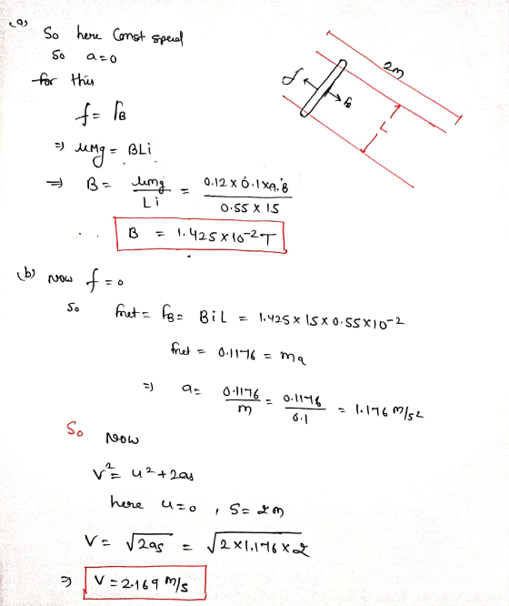 So here Const speed So aco for this sto f = lo < =) = Bli umg = B= ling 0.12 x 0.1X4,8 Li 0.5S XIS B 1.425 X 102T (b) Now f=o