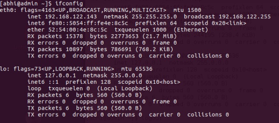 [abhi@admin 1s ifconfig etho: flags 4163 <UP, BROADCAST, RUNNING, MULTICAST> mtu 1500 inet 192.168.122.143 netmask 255.255.25