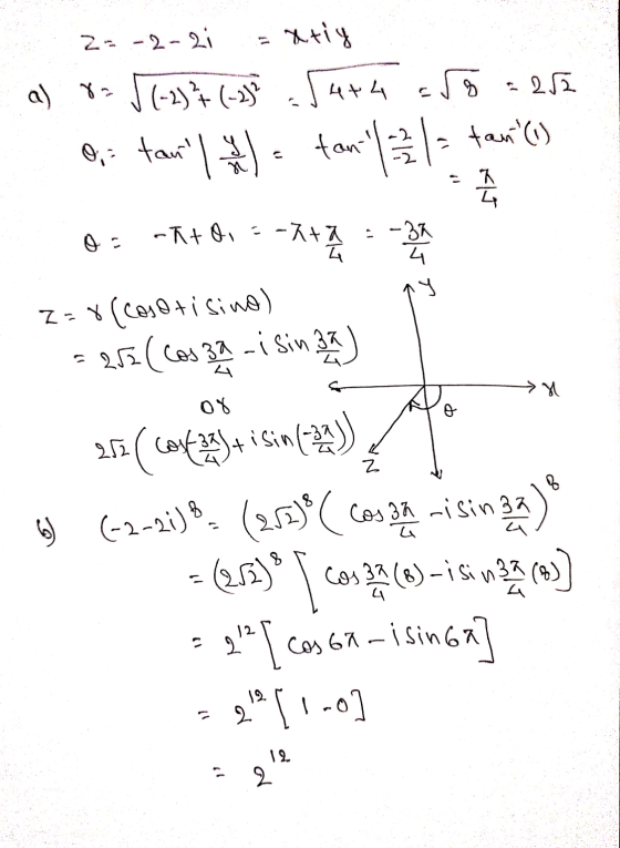 2 = -2-2i xtiy a) x= [(-2) + (-2) Sura aro : 252 tan (1) tan | tant N fly - ktoi :-z+a -32 2+2 Z = X(Coseti sino) = 25(CO 3