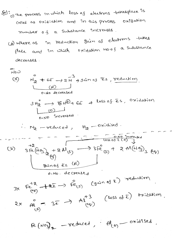 Sol: The process in which loss of electrons takesplace is called as oxidiation and in this process oxidation number of substa