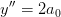 y''=2a_0
