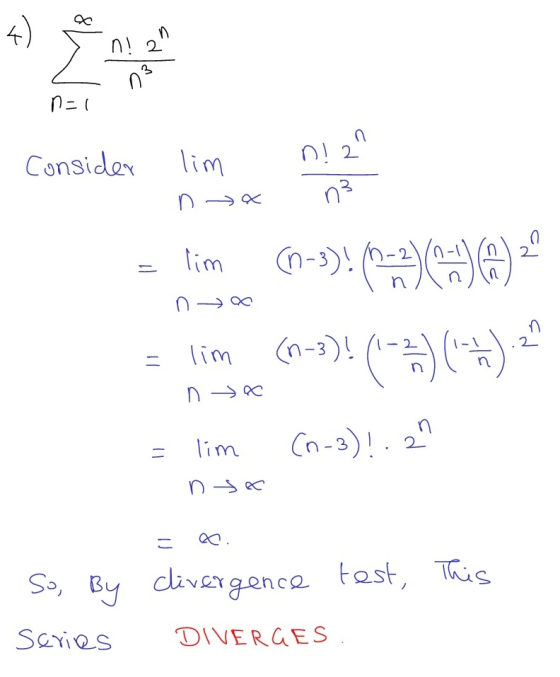 4) n n! 2 8) : 03 n=1 consider lim n!2^ n3 n & 2 n-> lim (n-3)! (0) Ana lim (n-3)! (1-3) (7). n no lim (n-3)!. 11 n sa こ Thi