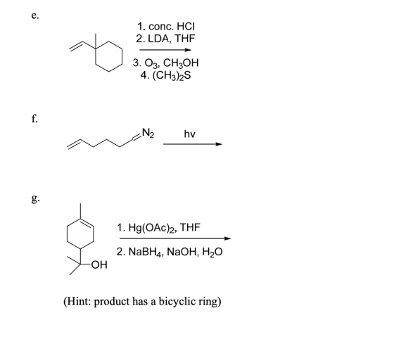1. conc. HCI 2. LDA, THE 3. O3, CH3OH 4. (CH3)2S N2 hv 1. Hg(OAC)2, THE 2. NaBH4, NaOH, H20 Y-OH (Hint: product has a bicycli