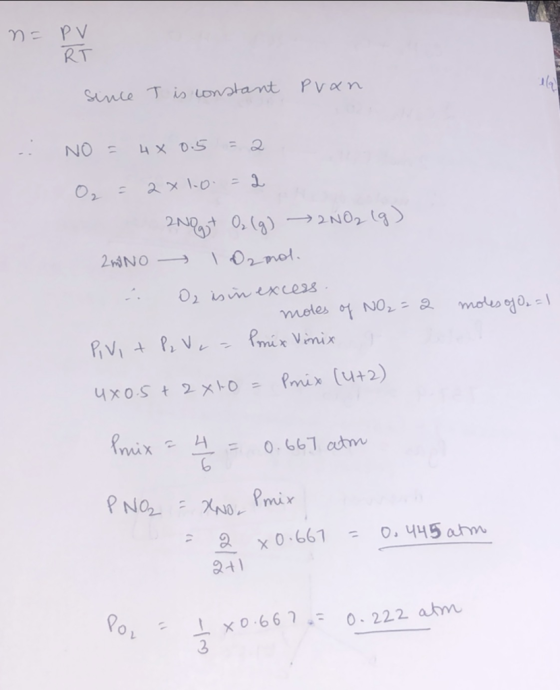 n= PV RT since J is constant pran : No = 4x 0.5 = 2 O, = 2 x 10-2 . 2No gut Oz (g) → 2NO₂ (g) 2 ml No 1 Ozmol. & Oz is in exc