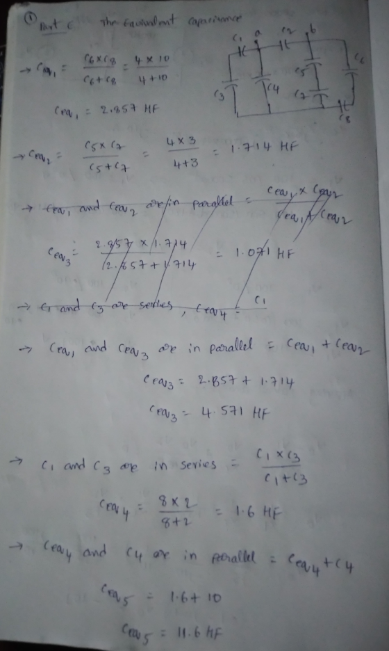 part a The Ervindent capacitance (6X18 4 x 10 Cotco 4 +0 TC4 (ea, = 2.857 HF 483 1.714 HF Cena (58 (2 estly 4+3 Cea X lear te