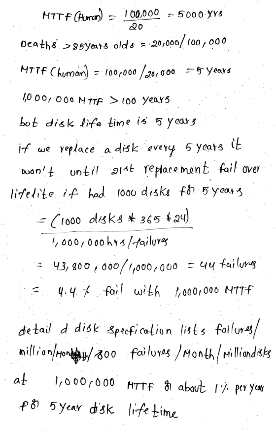- MTTF (Human) 100,000 =5000.XY3 20 Deathe >85years olds - 20,000/100,000 MTTF Chumain) ) = 100.000 /20.000 = 5 years 1,000,
