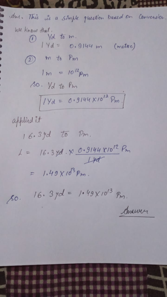 dn This es a Simple guestion baed on Converslon We knaw Ahat O Yd to m. /Yd= (metoc) O.9144 m m to Pm 102Pm 1m S0. Yd to Pm 1