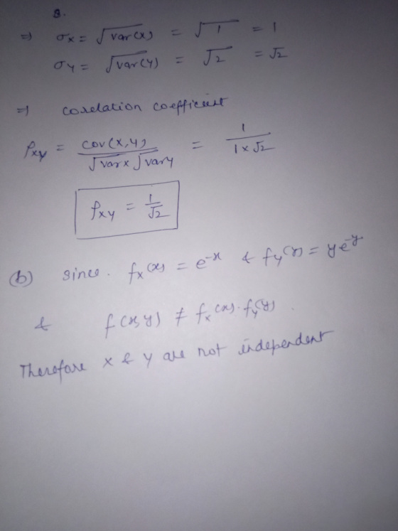 ox= oy= varcas Suarcy) = 5 J = 1 = Jr & corelation coefficant Pey = cov(x, y) = Tx de Svarx Jvary (6) since. Ex cas = et & fy