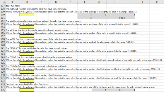 4 111 A B D F G H 1 J K 107 Basic Functions 108 The AVERAGE function averages the cells that have numeric values. 109 Write a