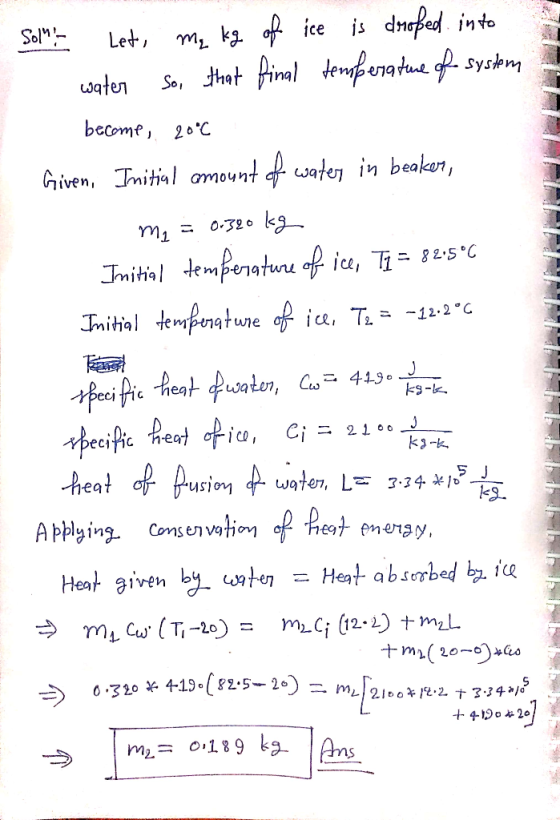 Let, m kofice is dnffed into Sa, hat final deneratue ofe syskm, Sol waten become, 20C Given, Tmitial omount f wate in beakun,