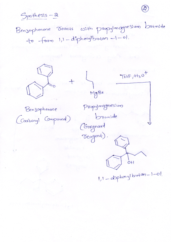 Synthesis - a Benzophenone Deacts with poopyl magnesium boomide to foom 1,1- diphenylbutan -|-01. THE, H3ot Mg Br Benzophenon