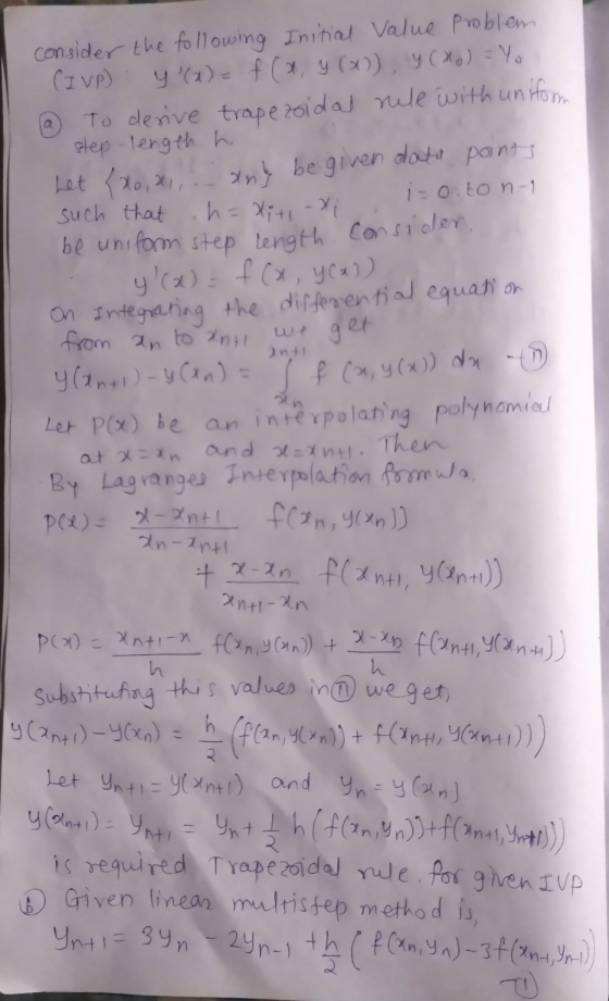 0 consider the following Initial Value Problem (IVP) y (x) = f(x, y (x)), Y (Ho) - Yo To derive trapezoidal rule with unifor