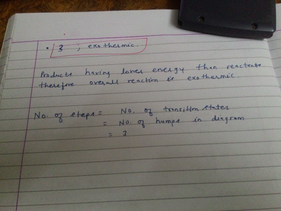 xo thermic Products therefore having overall lower energy reaction is than reactante exothermic 1 No. of steps No. of transit