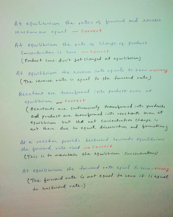 At esuilibrium the rates sbrward and revesse reactuns are egual Correct At equiibrium the rete s Chanpe n product Cam centret
