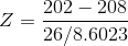 Z=\frac{202-208}{26/8.6023}