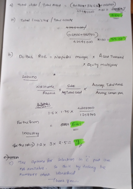 4.65 / a) Total clebt / Total Asset (631866** 326624+1068959) 42995ooo x 100 = 2562% 10) Total (rabilities / Total assets 494