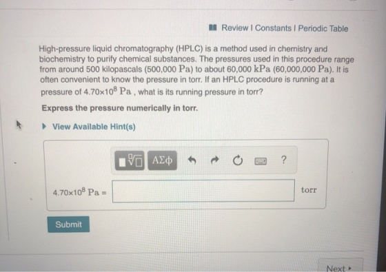 A Review Constants Periodic Table High-pressure liquid chromatography (HPLC) is a method used in chemistry and biochemistry t