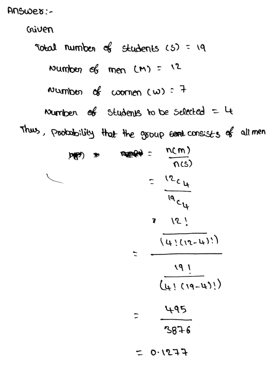 Answer:- criven Total number of students (S) = 19 Number of men CMOS 12 Number of women (w) = 7 Number of students to be sele