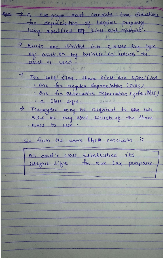 Ans A tax payer must compute tax deductions for depreciation of tangible propenty. wing specified! En loves and methodl. Asse