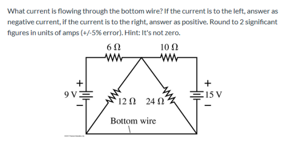 What current is flowing through the bottom wire? If the current is to the left, answer as negative current, if the current is