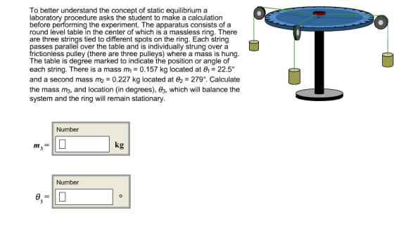 To better understand the concept of static equilibrium a laboratory procedure asks the student to make a calculation before p