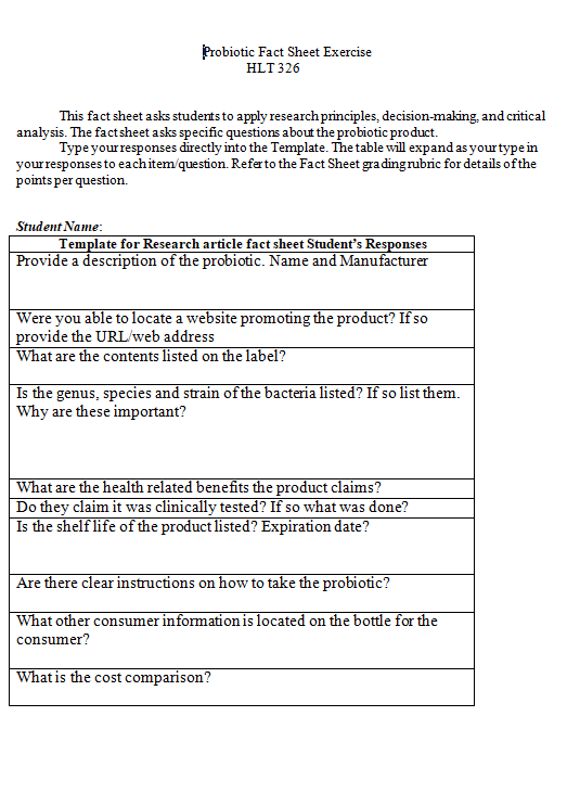 Probiotic Fact Sheet Exercise HLT 326 This fact sheet asks students to apply research principles, decision-making, and critic