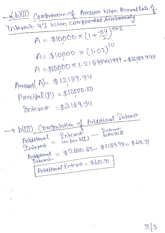 >(b)(! Cambrtatim Amount Nhen mnra lata Interost 4 h ten compourdd Semlanmaty $l0000 x ( 1 +09) S* A $10000 x (102) A $I0000