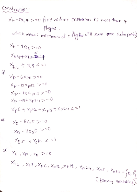 Constraints X+-5X44 >=0 fihy airlines Caflesion Ps more than 4 flights which means minimum of s : flights will icon 4000 Ech