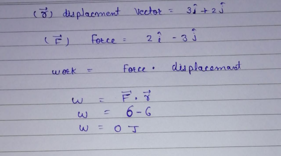 (8 displacment E Force = vector = 37 +25 2 i-z j work - Force displacemant w w W = = ł Fog 6-6 0