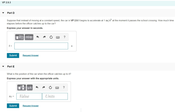 VP 2.9.3 Part D Suppose that instead of moving at a constant speed, the car in VP 2.9.1 begins to accelerate at 1 m/s at the