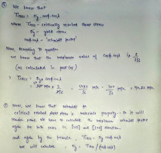 ③ we know that CeRss oy, cosef.cos where TeRss - critically resolved shear stres. by- yield strees cosep. cost - schmidt fact