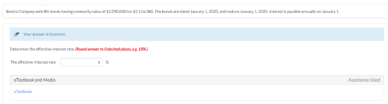 Bonita Company sells 8% bonds having a maturity value of $2,290,000 for $2.116.380. The bonds are dated January 1, 2020, and
