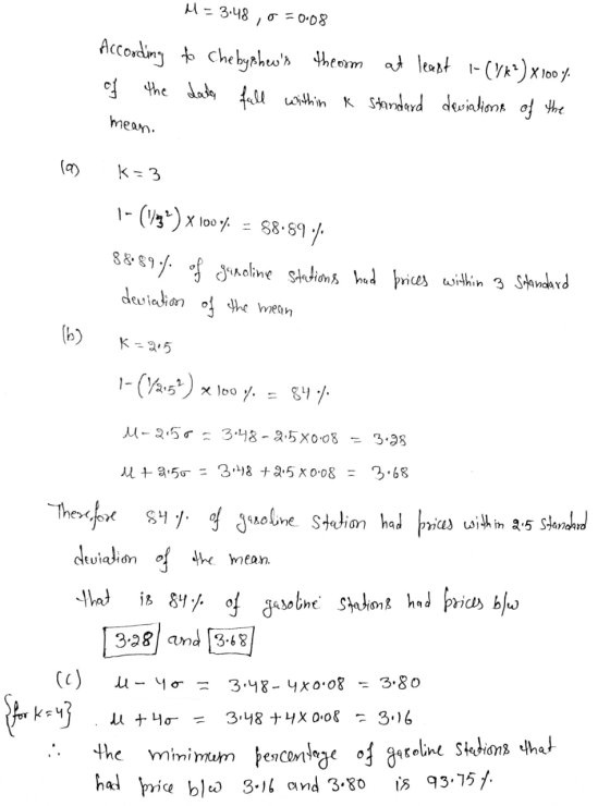 M = 3.48,0 =0.08 According to Che byphews theorm of the data fall within a mean. at least 1-(Vx) X100%. standard deviations