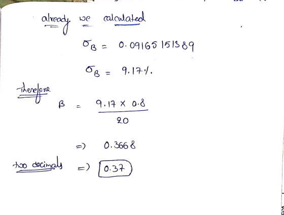 sady we calculated OB = 0.09165 151389 OB = 9.174. Therelor Share on 9,14 * B = 9.17 x 0.8 20 -) 0.3668 to decinals =) (0:37