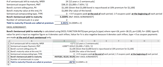 # of semiannuals left to maturity, NPER Semiannual coupon Payment, PMT Bonds current selling price, PV Bonds maturity value